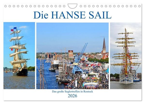 Die HANSE SAIL Das große Seglertreffen in Rostock (Wandkalender 2026 DIN A4 quer), CALVENDO Monatskalender