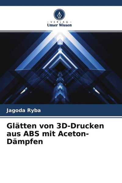 Glätten von 3D-Drucken aus ABS mit Aceton-Dämpfen