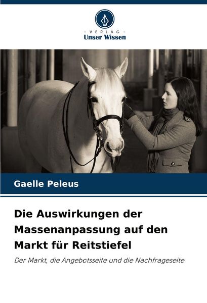 Die Auswirkungen der Massenanpassung auf den Markt für Reitstiefel