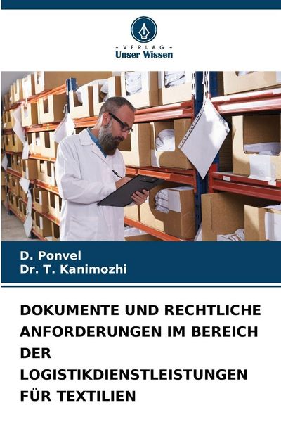 Dokumente und Rechtliche Anforderungen im Bereich der Logistikdienstleistungen für Textilien