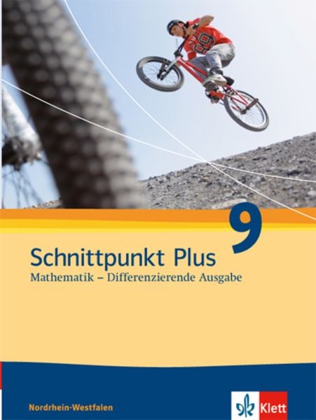 Schnittpunkt Mathematik - Differenzierende Ausgabe für Nordrhein-Westfalen. Schülerbuch 9. Schuljahr