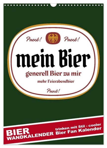BIER Wandkalender -Trinken mit Stil (Wandkalender 2026 DIN A3 hoch), CALVENDO Monatskalender