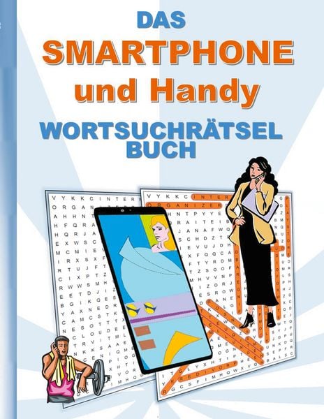 Das Smartphone und Handy Wortsuchrätsel Buch