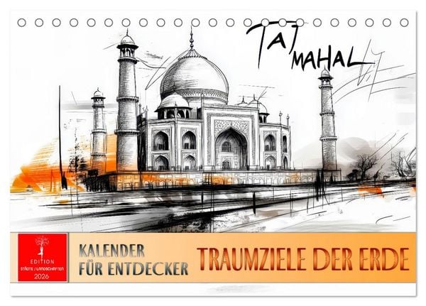 Traumziele der Erde - Kalender für Entdecker (Tischkalender 2026 DIN A5 quer), CALVENDO Monatskalender