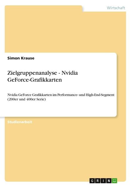 Zielgruppenanalyse - Nvidia GeForce-Grafikkarten