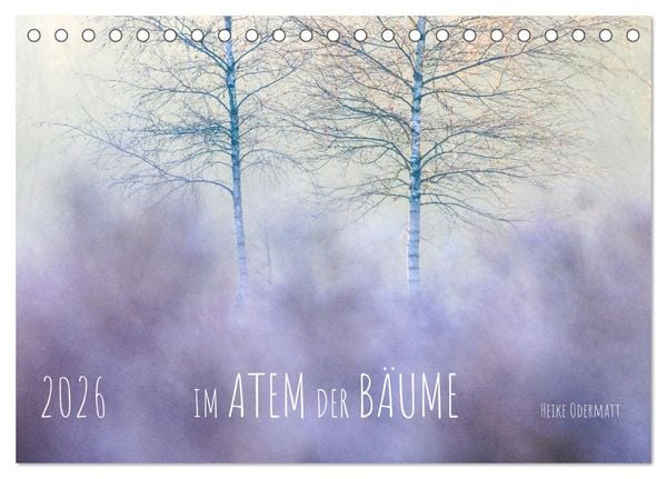 Im Atem der Bäume (Tischkalender 2026 DIN A5 quer), CALVENDO Monatskalender