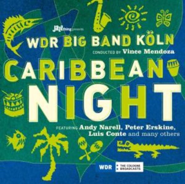 WDR Big Band Conducted By Vince Mendoza Feat. Andy: Caribbea