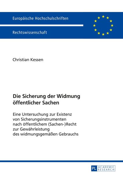 Die Sicherung der Widmung öffentlicher Sachen