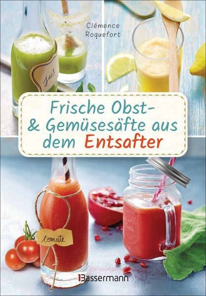 Frische Obst- und Gemüsesäfte aus dem Entsafter