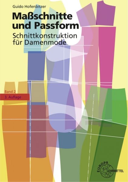 Maßschnitte+Passform - Schnittkonstruktion Damenmode Bd 2