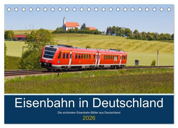 Eisenbahn in Deutschland (Tischkalender 2026 DIN A5 quer), CALVENDO Monatskalender