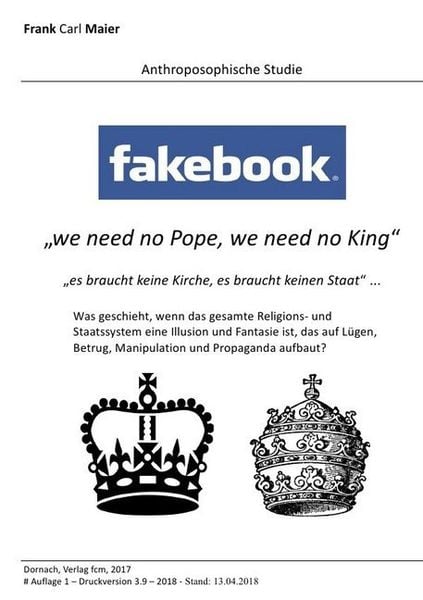 Anthroposophische Studien und Forschung / Fakebook - we need no pope, we need no king