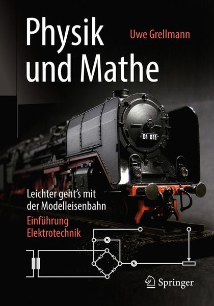 Physik und Mathe – Leichter geht’s mit der Modelleisenbahn
