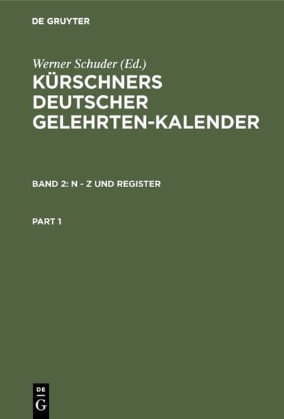 Kürschners Deutscher Gelehrten-Kalender. Kürschners deutscher Gelehrten-Kalender 1966 / N - Z und Register