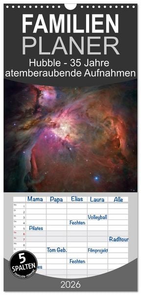 Familienplaner 2026 - Hubble - 35 Jahre atemberaubende Aufnahmen mit 5 Spalten (Wandkalender, 21 x 45 cm) CALVENDO