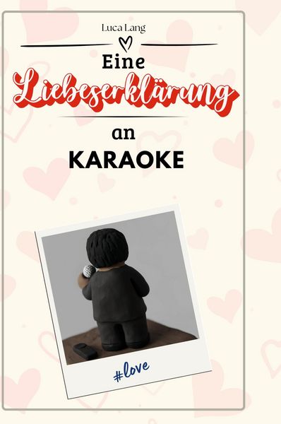 Eine Liebeserklärung an Karaoke