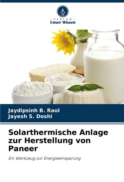 Solarthermische Anlage zur Herstellung von Paneer