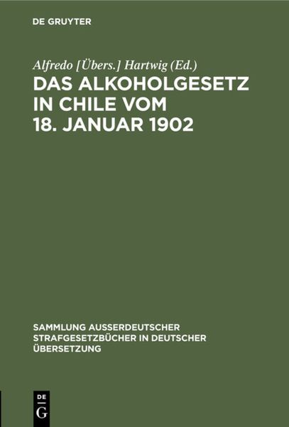 Das Alkoholgesetz in Chile vom 18. Januar 1902