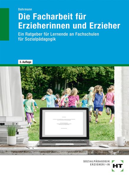 EBook inside: Buch und eBook Die Facharbeit für Erzieherinnen und Erzieher