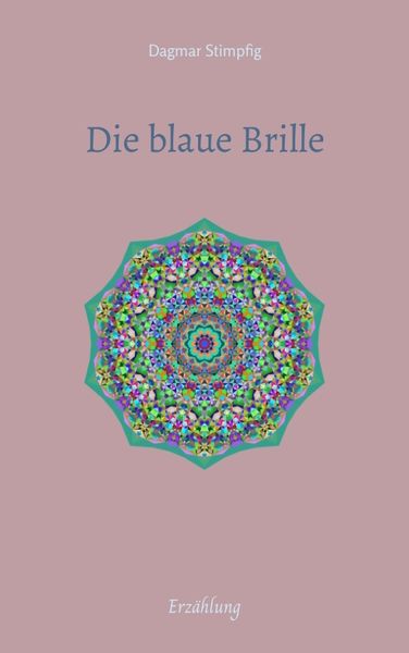 Die blaue Brille, eine zauber-hafte Brille