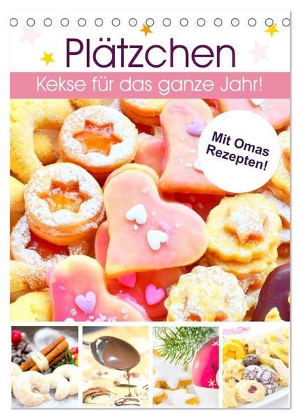 Plätzchen. Kekse für das ganze Jahr! (Tischkalender 2026 DIN A5 hoch), CALVENDO Monatskalender