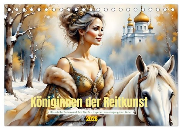 Königinnen der Reitkunst (Tischkalender 2026 DIN A5 quer), CALVENDO Monatskalender