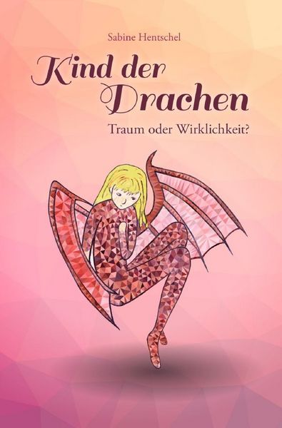 Kind der Drachen / Kind der Drachen – Traum oder Wirklichkeit?
