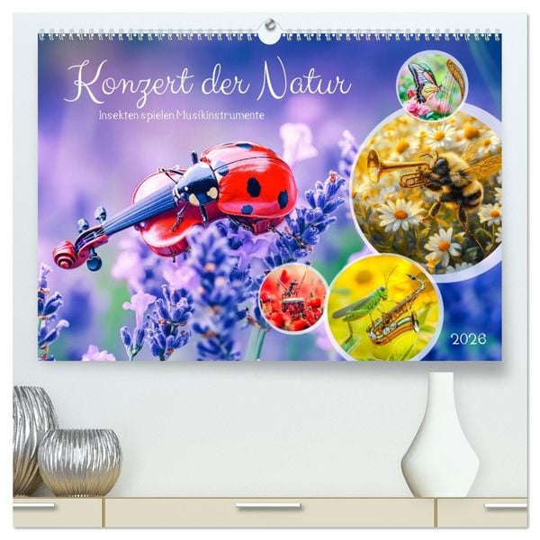 Konzert der Natur - Insekten spielen Musikinstrumente (hochwertiger Premium Wandkalender 2026 DIN A2 quer), Kunstdruck in Hochglanz