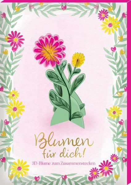 3D-Blumen – Blumen für dich!