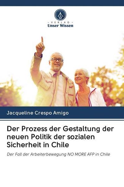 Der Prozess der Gestaltung der neuen Politik der sozialen Sicherheit in Chile