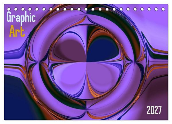 Graphic Art 2027 (Tischkalender 2027 DIN A5 quer), CALVENDO Monatskalender