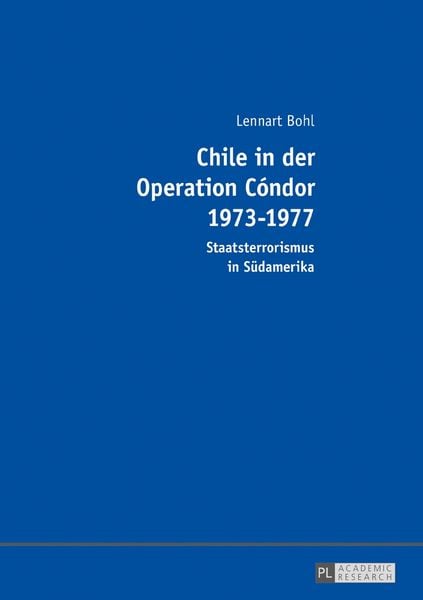 Chile in der Operation Cóndor 1973-1977