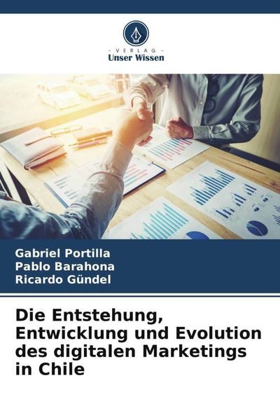 Die Entstehung, Entwicklung und Evolution des digitalen Marketings in Chile