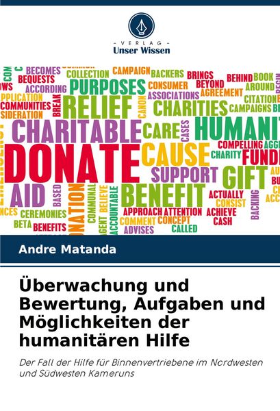 Überwachung und Bewertung, Aufgaben und Möglichkeiten der humanitären Hilfe