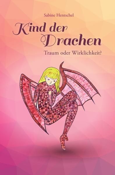 Kind der Drachen / Kind der Drachen – Traum oder Wirklichkeit?