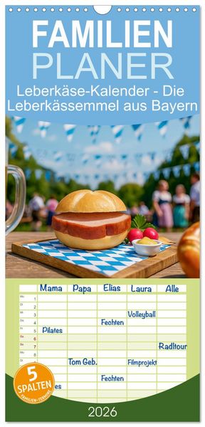 Familienplaner 2026 - Leberkäse-Kalender - Die Leberkässemmel aus Bayern mit 5 Spalten (Wandkalender, 21 x 45 cm) CALVENDO