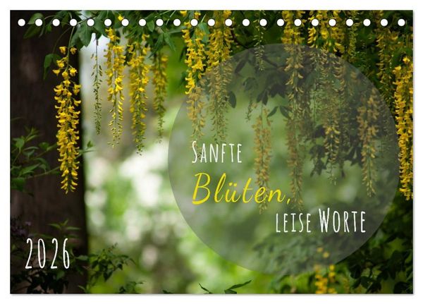 Sanfte Blüten – leise Worte (Tischkalender 2027 DIN A5 quer), CALVENDO Monatskalender