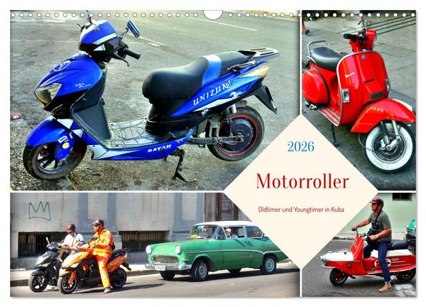 Motorroller - Oldtimer und Youngtimer in Kuba (Wandkalender 2026 DIN A3 quer), CALVENDO Monatskalender