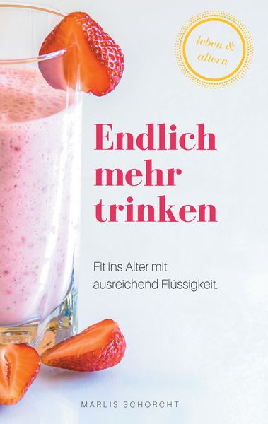 Endlich mehr trinken