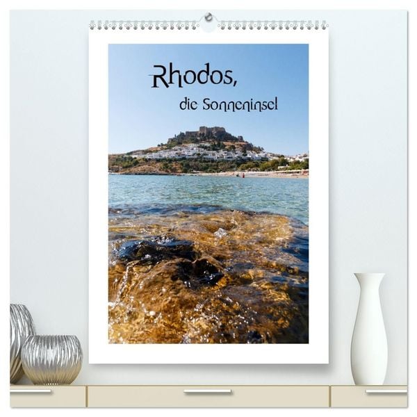 Rhodos, die Sonneninsel (hochwertiger Premium Wandkalender 2027 DIN A2 hoch), Kunstdruck in Hochglanz