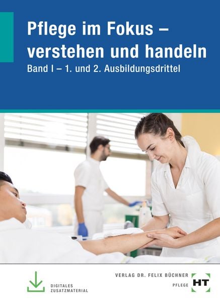 EBook inside: Buch und eBook Pflege im Fokus - verstehen und handeln Band I 1. und 2. Ausbildungsdrittel