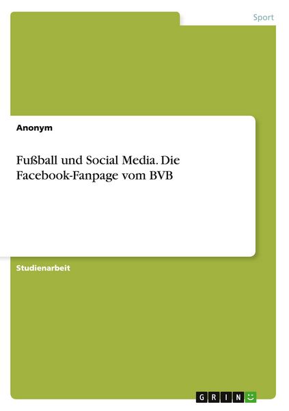 Fußball und Social Media. Die Facebook-Fanpage vom BVB