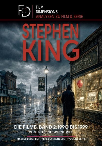 Stephen King – Die Filme, Band 2: 1990 bis 1999 (Ein Film Dimensions Buch)