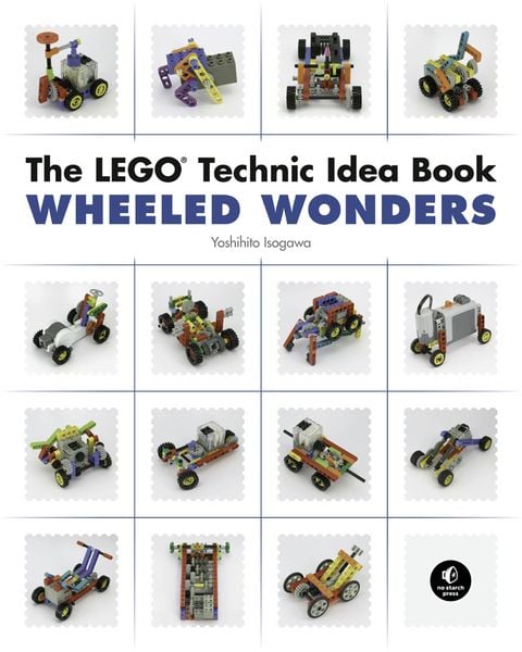 The LEGO Technic Idea Book: Wheeled Wonders