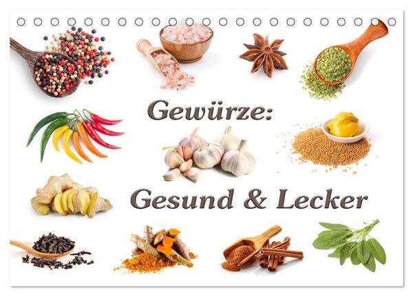 Gewürze: Gesund & Lecker (Tischkalender 2026 DIN A5 quer), CALVENDO Monatskalender