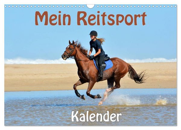 Mein Reitsport Kalender (Wandkalender 2026 DIN A3 quer), CALVENDO Monatskalender