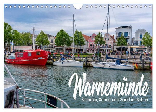 Warnemünde - Sommer, Sonne und Sand im Schuh (Wandkalender 2025 DIN A4 quer), CALVENDO Monatskalender