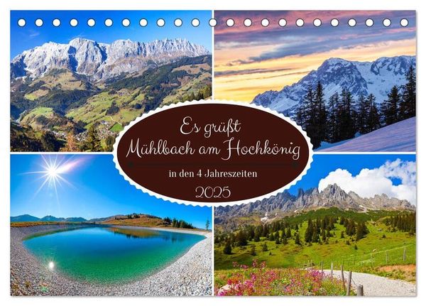 Es grüßt Mühlbach am Hochkönig (Tischkalender 2025 DIN A5 quer), CALVENDO Monatskalender