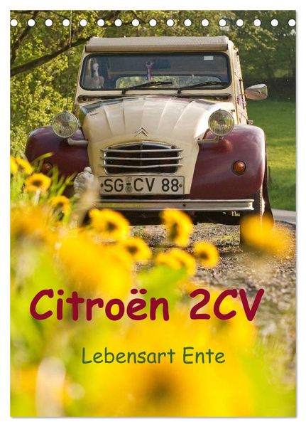 Citroën 2CV - Lebensart Ente (Tischkalender 2025 DIN A5 hoch), CALVENDO Monatskalender
