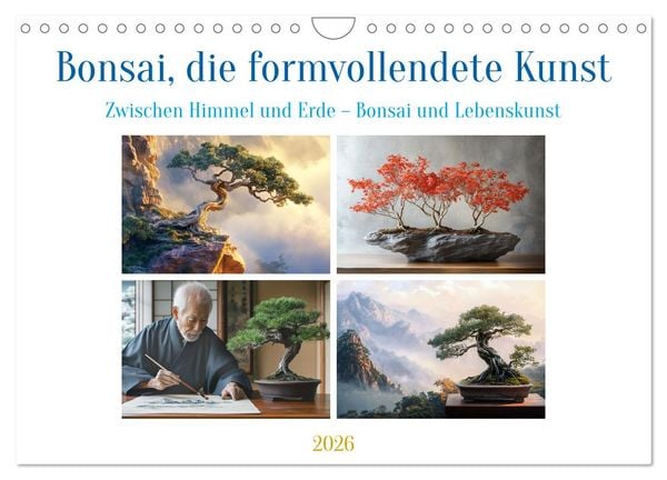 Bonsai, die formvollendete Kunst (Wandkalender 2026 DIN A4 quer), CALVENDO Monatskalender
